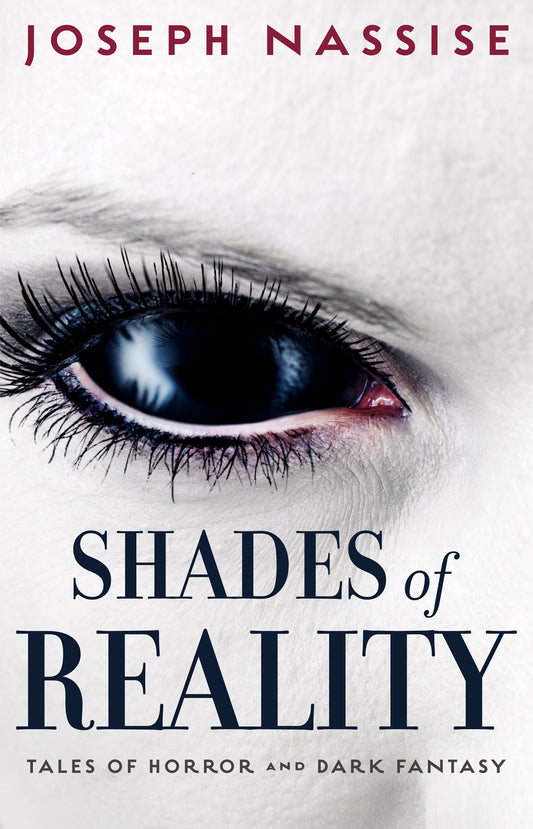 Shades of Reality: Tales of Horror and Dark Fantasy